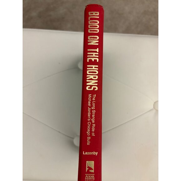 Blood On The Horns: The Long Strange Ride Of Michael Jordans Chicago Bulls - Picture 6 of 12